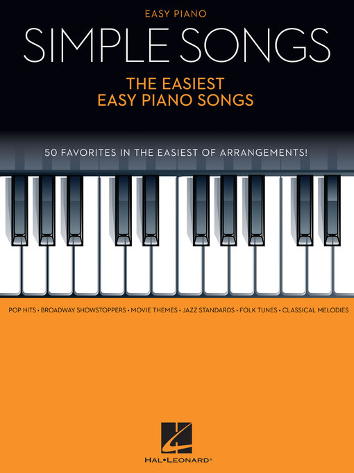 Title details for Simple Songs--The Easiest Easy Piano Songs by Hal Leonard Corp. - Available